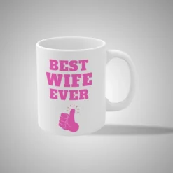 Best Wife Ever Mug