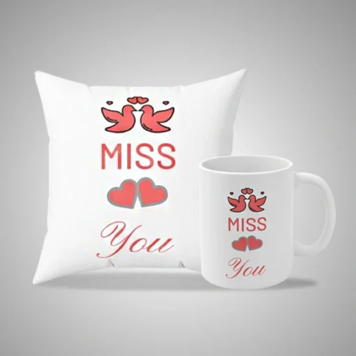 Miss You Mug and Pillow