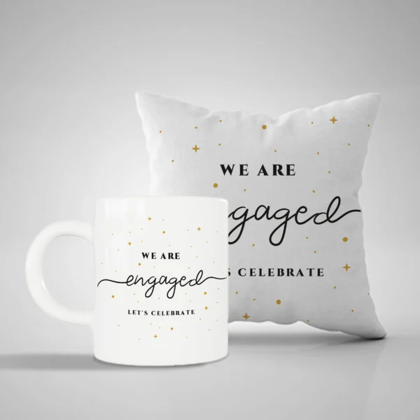 We are Engaged Mug and Pillow