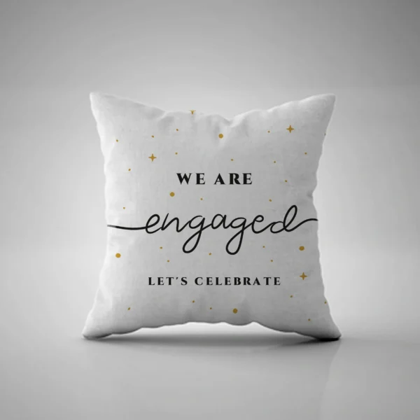 We are Engaged Pillow