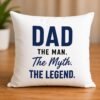 Dad The Legend Cushion