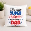 Super Dad Cushion